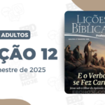 Imagem da Lição 12 Adultos CPAD 2 trimestre 2025, 2ºtrimestre 2025, 2ºtrimestrede2025, Cpad, Ebd, Ebd 2ºtrimestre De 2025, Ebd 2025, Ebd Adultos, Ebd Adultos | 2º Trimestre De 2025, EBD Hoje, Escola Bíblica Dominical, Escola Dominical, Escola Dominical 2025, Escola Dominical Cpad, Escola Dominical Ebd, Estudo Bíblico, Estudos Bíblicos, Lição 12, Lições Bíblicas Professor, Pdf Revista Ebd 2ºtrimestre, Pdf Revista Ebd, Subsidio Para Professor CPAD, Revista CPAD,
