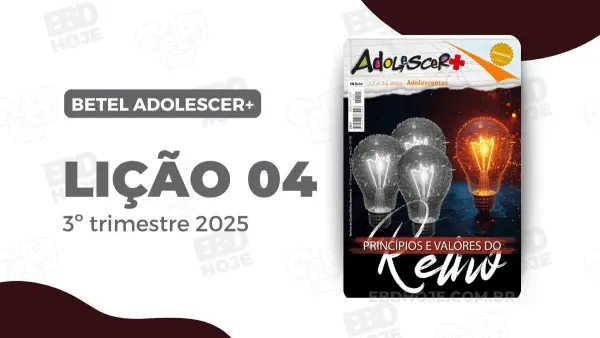 revista betel adolescer 3 trimestre 2025 licao 04 EBD Hoje - Escola Dominical Lição 04 - Família e ética cristã | Betel Adolescer | 3º trimestre 2025 Estude Família e ética cristã. Lição 04 Betel Adolescer 3º trimestre 2025. Baixar Revista Betel Adolescer PDF download grátis, Revista Betel Adolescer Mais trimestre 2025 em PDF,Lições bíblicas para adolescentes cristãos,Como ensinar ética cristã para adolescentes,Princípios cristãos para a juventude,Download gratuito revista EBD Adolescentes Betel,Material de apoio para aula de adolescentes,Como abordar temas éticos com jovens cristãos,Lições da Escola Dominical Betel Adolescer PDF,Revista EBD adolescentes Betel PDF 2025,Planejamento de aula com revista Betel Adolescer,