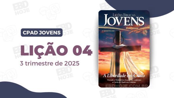 Lição 04 - O Encontro Em Jerusalém E Os Falsos Irmão, Lição 04 Jovens CPAD 3 trimestre 2025, 3º Trimestre De 2025,Separados para Deus,Biblia,Cpad,Ebd 3º Trimestre De 2025, Ebd 2025, EBD CPAD 3 trimestre 2025, EBD CPAD 2025,EBD CPAD,EBD Hoje, ebdhoje.com.br, editora CPAD 3 trimestre 2025,Editora CPAD, Educaçãocristã, Escola Bíblica Dominical, Escola Dominical 2025, Escola Dominical,Lição 04 - O Encontro Em Jerusalém E Os Falsos Irmãos, Lição 04 CPAD 2025,Lição 04 CPAD jovens 2025,Lição 04 revista CPAD 2025,Lição 04 revista CPAD jovens 2025, Lições Bíblicas Professor, Lições biblicas, Lições CPAD jovens,Pdf Revista,Pdf Revista Ebd 3º Trimestre,revista CPAD 3 trimestre 2025 pdf download,revista CPAD 3 trimestre 2025 pdf,revista CPAD 3 trimestre 2025,Revista CPAD jovens 3 trimestre 2025,Revista CPAD jovens Lição 04,Revista CPAD jovens,Revista CPAD,revista EBD CPAD 3 trimestre 2025,revista escola dominical 3 trimestre 2025, Subsídio para professor, CPAD jovens 3tr 25, Jovens EBD 3tr 25, EBD 3tr 25, CPAD Jovens Professor 3tr 25,