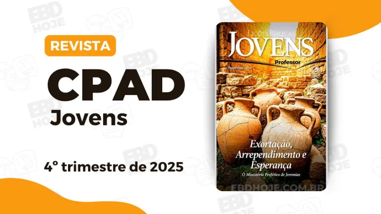 27341 revista cpad jovens 4 trimestre 2025 EBD Hoje - Escola Dominical Lição 03: O Sermão Do Templo | 4° Trimestre de 2025 | EBD JOVENS Lição 01: O Chamado De Jeremias | 4° Trimestre de 2025 | EBD JOVENS