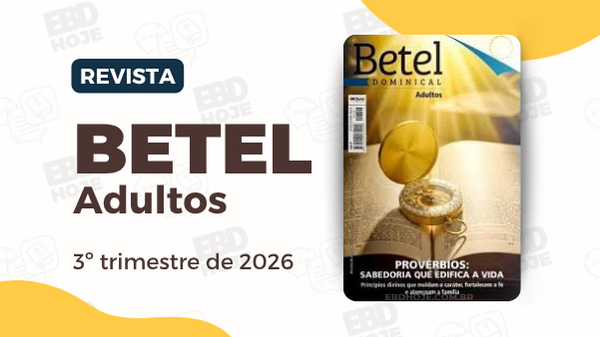 revista betel adultos 3 trimestre 2026 EBD Hoje - Escola Dominical Slide da Lição 1 Betel Adultos 3º Trimestre 2026 revista betel adultos 3 trimestre 2026 EBD Hoje - Escola Dominical Slide da Lição 1 Betel Adultos 3º Trimestre 2026 Se você é professor ou aluno da Escola Dominical e busca um recurso visual completo para ministrar ou estudar a Lição 01: A sabedoria do Livro de Provérbios, sua busca terminou. Preparamos um material didático totalmente estruturado com base no currículo da Editora Betel para enriquecer a sua classe.