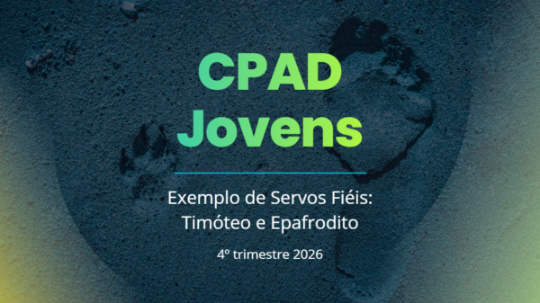 Captura de tela 2026-10-29 023647 Lição 5: Exemplo de servos fiéis: Timóteo e Epafrodito