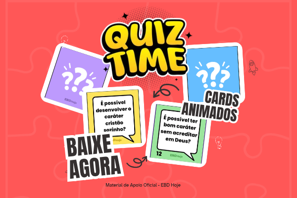 banner quiz da licao EBD Hoje - Escola Dominical Atividade Bíblica Lição 5 CPAD Adolescentes 4 Baixe o conjunto exclusivo de Cartões Pergunta & Resposta prontos para imprimir. Ideal para dinâmicas de grupo, fixação de conteúdo e memorização com os adolescentes!